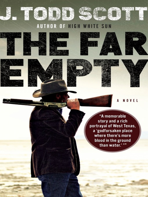 Title details for The Far Empty by J. Todd Scott - Wait list